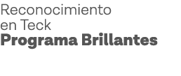 Reconocimiento en Teck Programa Brillantes
