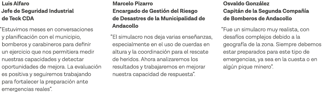 Luis Alfaro Jefe de Seguridad Industrial de Teck CDA  Estuvimos meses en conversaciones y planificación con el munici   