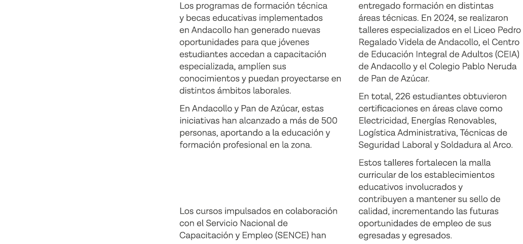 Más de 500 estudiantes han accedido a formación técnica y educación secundaria, gracias a programas impulsados por Te   