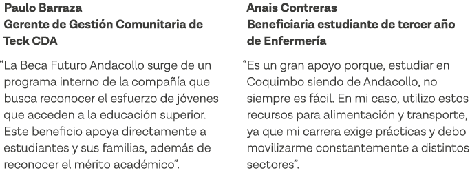 Paulo Barraza Gerente de Gestión Comunitaria de Teck CDA  La Beca Futuro Andacollo surge de un programa interno de la   