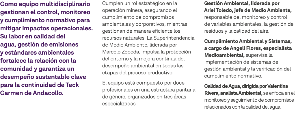 Como equipo multidisciplinario gestionan el control, monitoreo y cumplimiento normativo para mitigar impactos operaci   