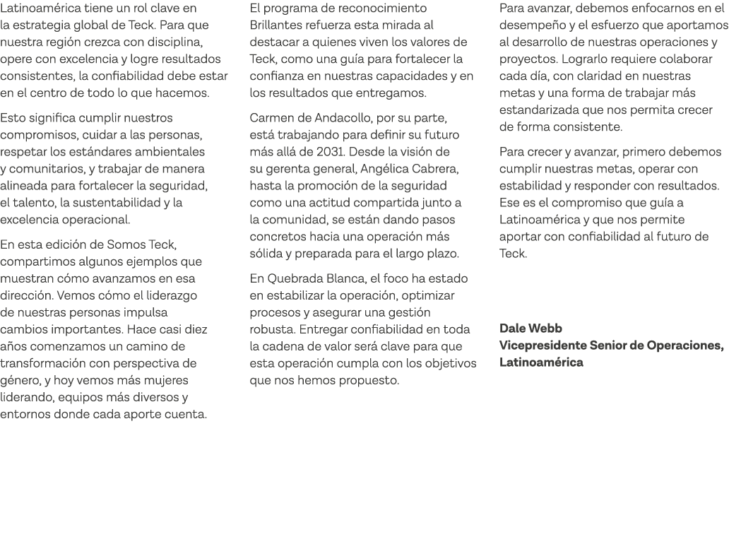 Latinoamérica tiene un rol clave en la estrategia global de Teck  Para que nuestra región crezca con disciplina, oper   