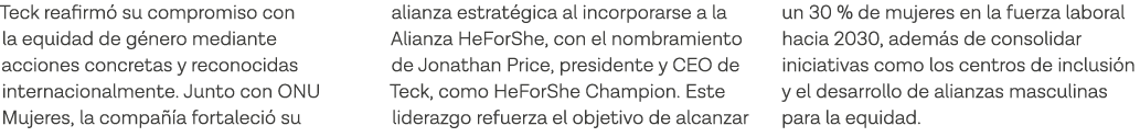 Teck reafirmó su compromiso con la equidad de género mediante acciones concretas y reconocidas internacionalmente  Ju   