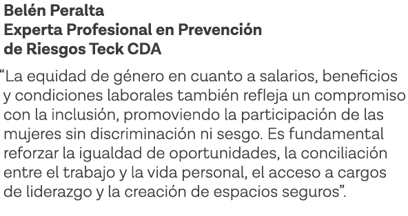 Belén Peralta Experta Profesional en Prevención de Riesgos Teck CDA  La equidad de género en cuanto a salarios, benef   