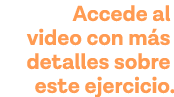 Accede al video con más detalles sobre este ejercicio 